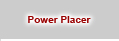 PowerPlacer